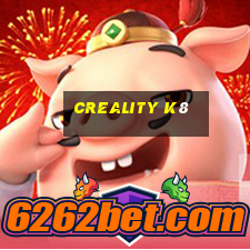 creality k8