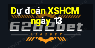 Dự đoán XSHCM ngày 13