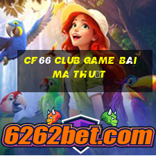 Cf66 Club Game Bài Ma Thuật