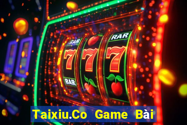 Taixiu.Co Game Bài Online Đổi Thưởng