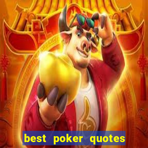 best poker quotes and sayings