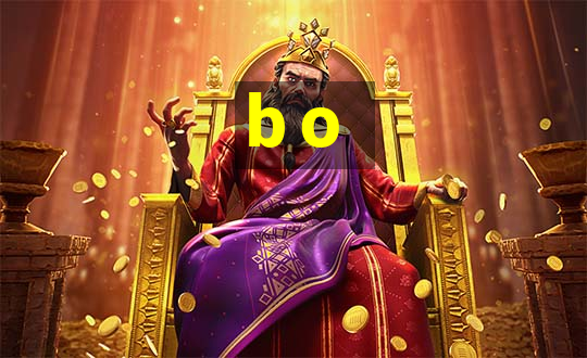 b o