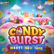 W8891 Nền tảng chơi game đại phát 91