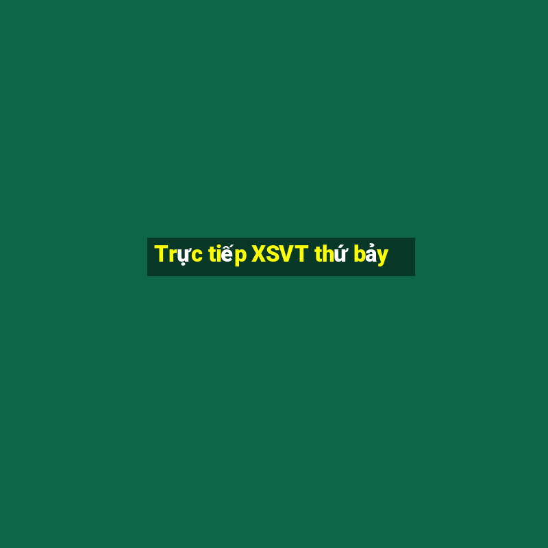 Trực tiếp XSVT thứ bảy