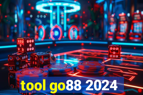 tool go88 2024