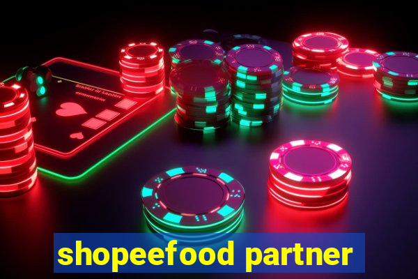 shopeefood partner