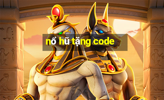 nổ hũ tặng code