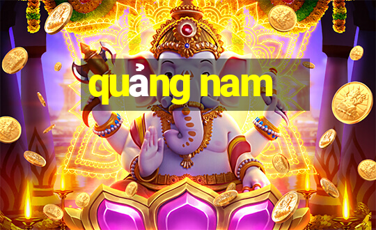 quảng nam