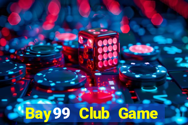 Bay99 Club Game Bài 2021