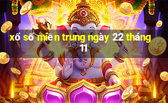 xổ số miền trung ngày 22 tháng 11