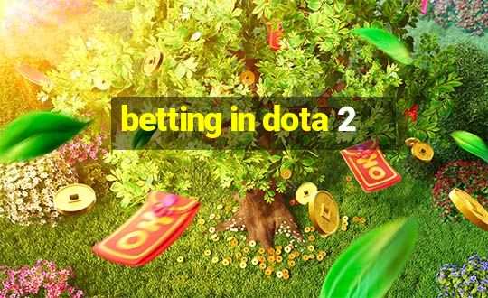 betting in dota 2