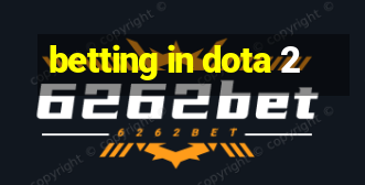 betting in dota 2