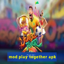 mod play together apk