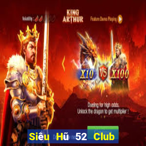 Siêu Hũ 52 Club Game Bài Xì Lát