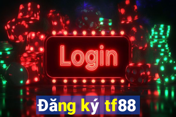 Đăng ký tf88