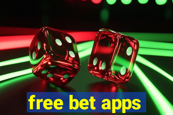 free bet apps