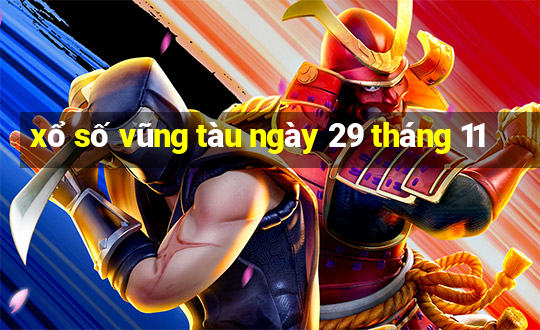 xổ số vũng tàu ngày 29 tháng 11