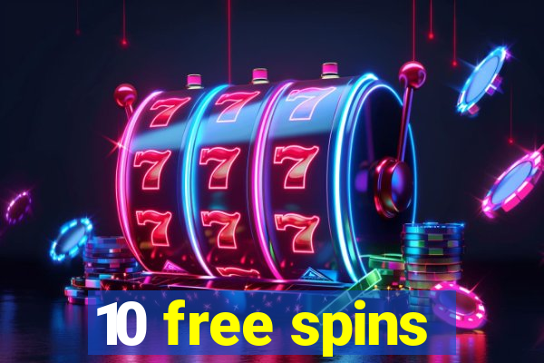 10 free spins