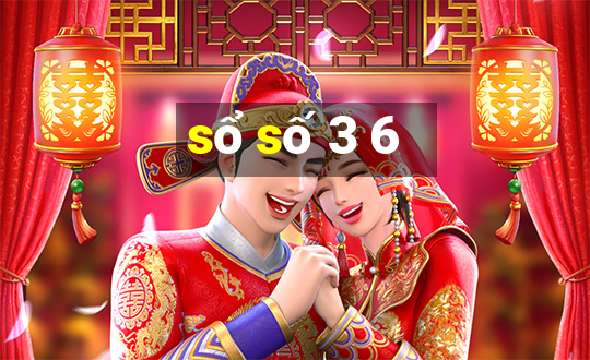 sổ số 3 6