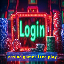 casino games free play