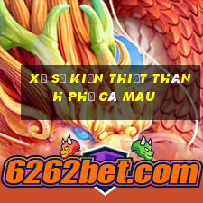 xổ số kiến thiết thành phố cà mau