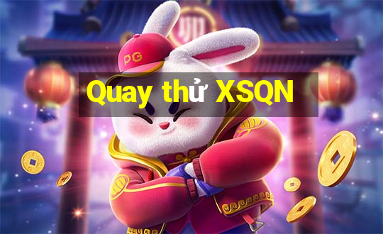 Quay thử XSQN