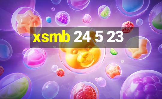 xsmb 24 5 23