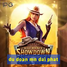 du doan mn dai phat