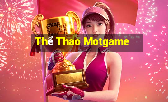 Thể Thao Motgame