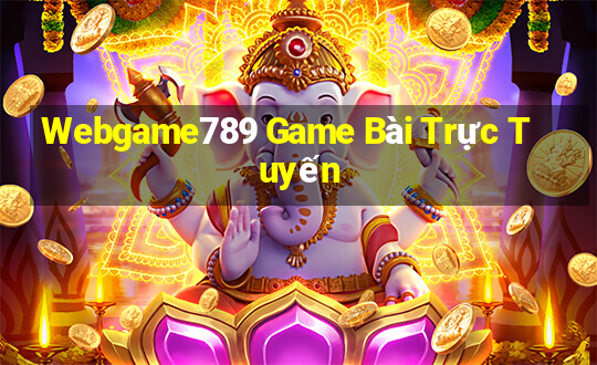 Webgame789 Game Bài Trực Tuyến