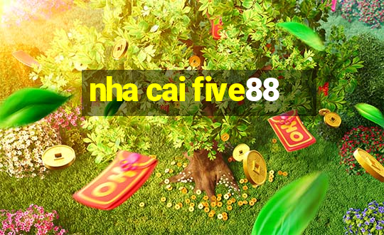 nha cai five88