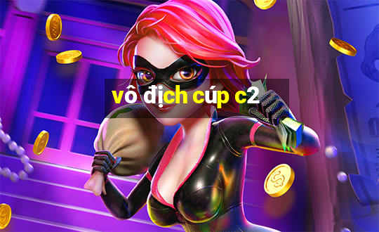 vô địch cúp c2