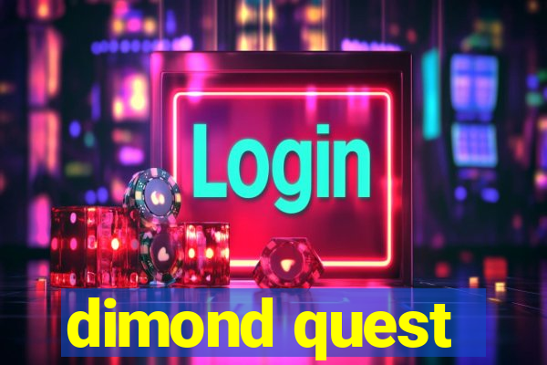 dimond quest