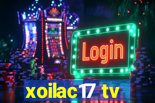 xoilac17 tv