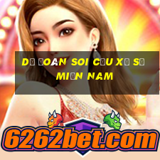 dự đoán soi cầu xổ số miền nam