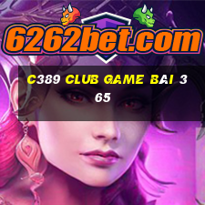 C389 Club Game Bài 365