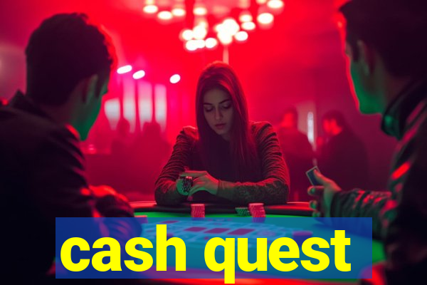 cash quest