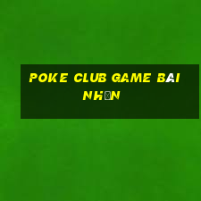 Poke Club Game Bài Nhện