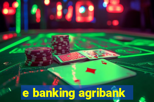 e banking agribank