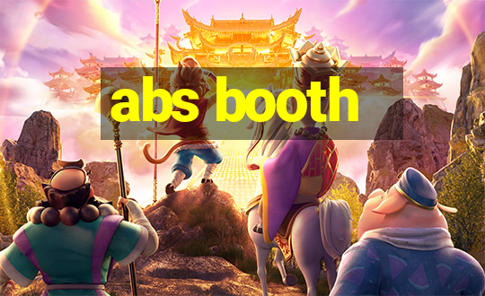 abs booth