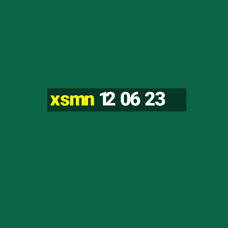 xsmn 12 06 23