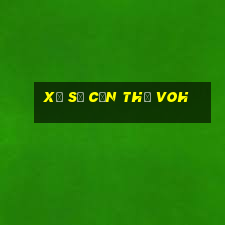 xổ số cần thơ voh