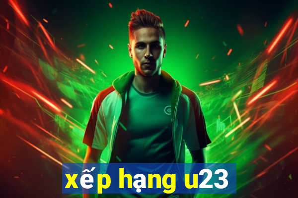 xếp hạng u23