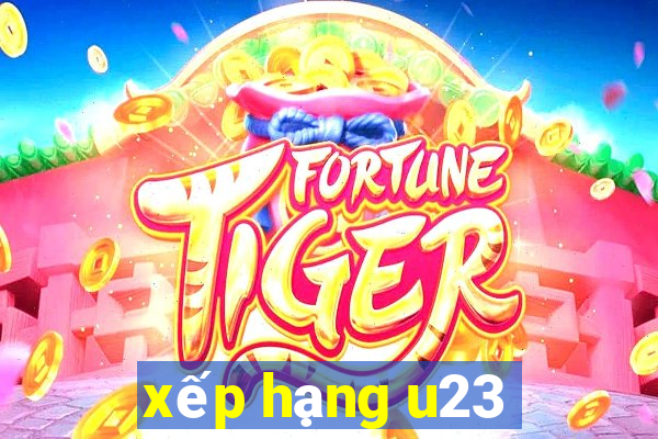 xếp hạng u23