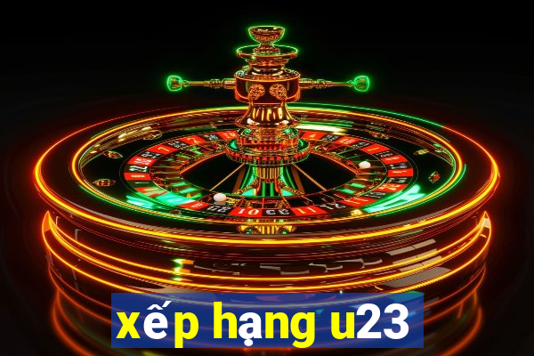 xếp hạng u23