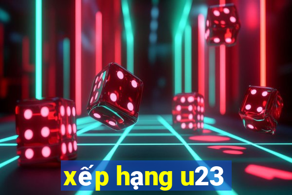 xếp hạng u23