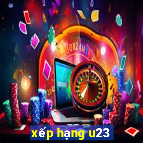 xếp hạng u23