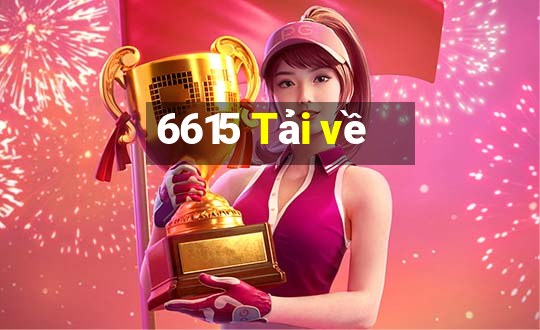 6615 Tải về