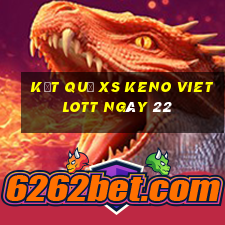 kết quả XS Keno Vietlott ngày 22