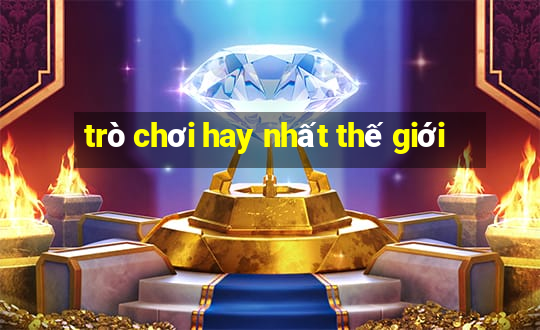 trò chơi hay nhất thế giới